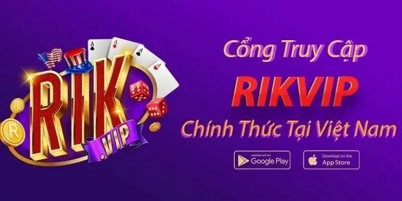 Tải app Rikvip chơi game đổi thưởng chỉ với 3 bước